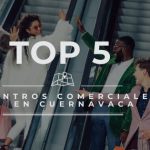 Top 5 centros comerciales